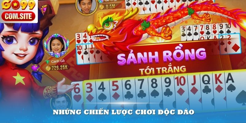 Những chiến lược chơi độc đáo giúp bạn vượt qua đối thủ