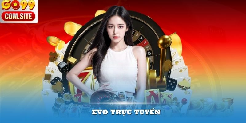 EVO trực tuyến