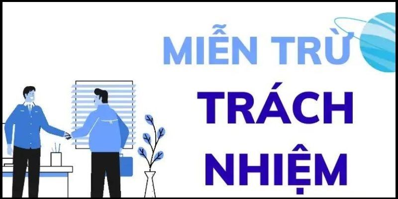 Quy định miễn trừ về sản phẩm, dịch vụ